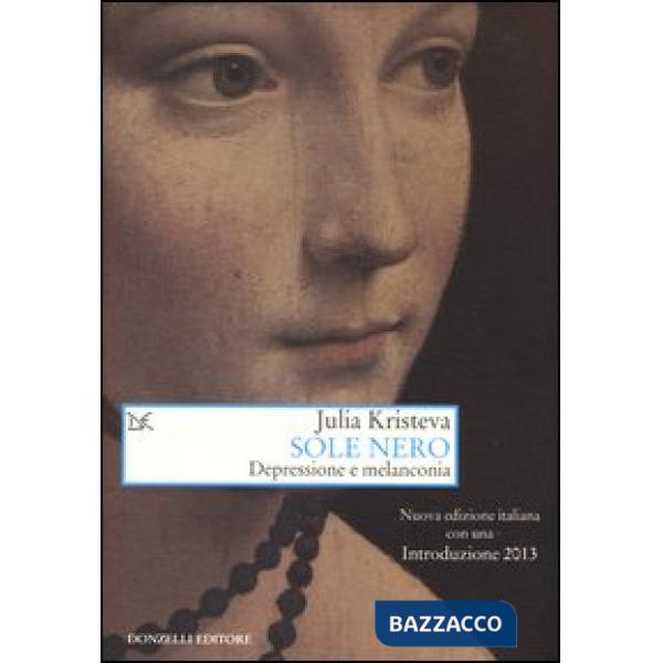 Sole nero. Depressione e melanconia