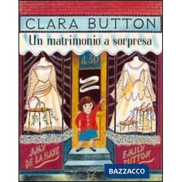 Clara Button. Un matrimonio a sorpresa
