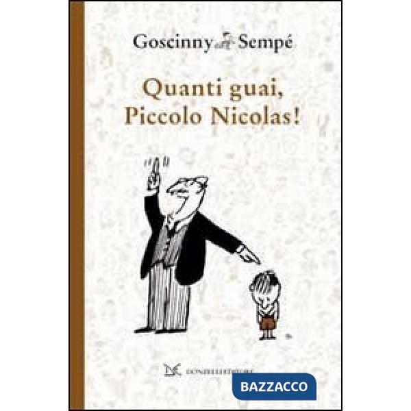 Quanti guai, piccolo Nicolas!