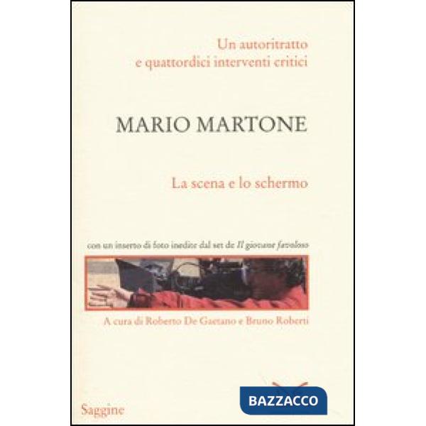 Mario Martone. La scena e lo schermo