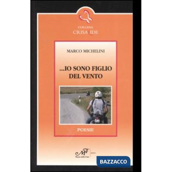 ... Io sono figlio del vento