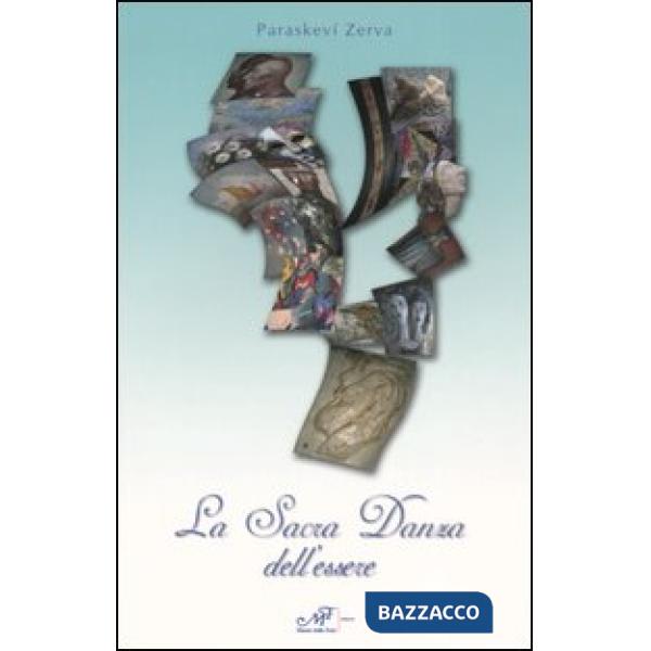 Sacra danza dell'essere (La)