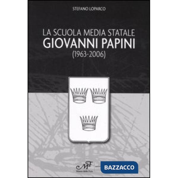 Scuola media statale Giovanni Papini (1963-2006) (La)