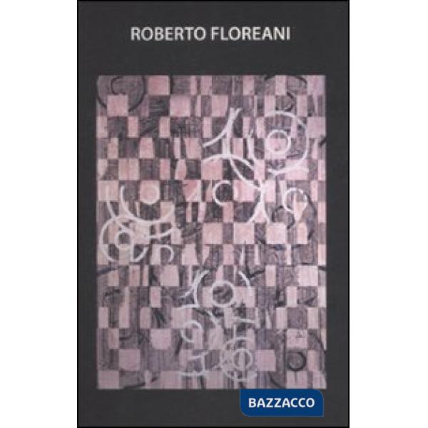 Roberto Floreani. Manifesto. Ediz. italiana e inglese