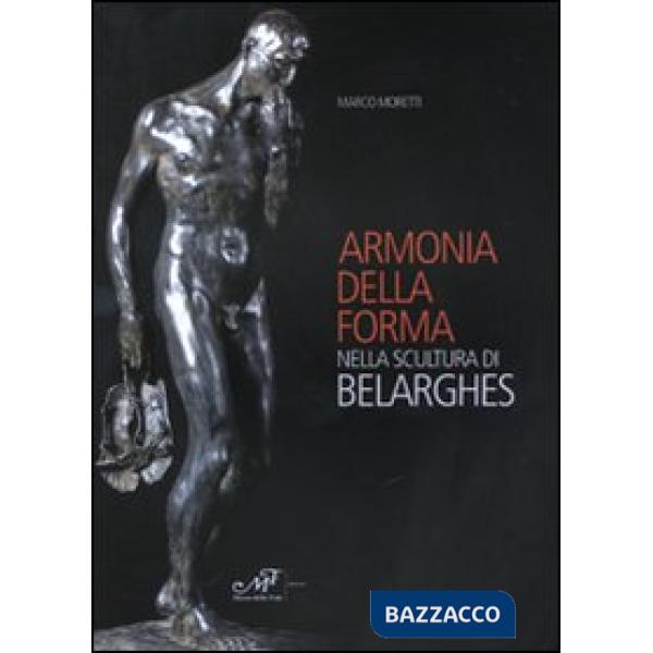 Armonia della forma nella scultura di Belarghes