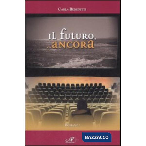 Futuro, ancora (Il)