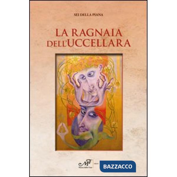 Ragnaia dell'uccellara (La)