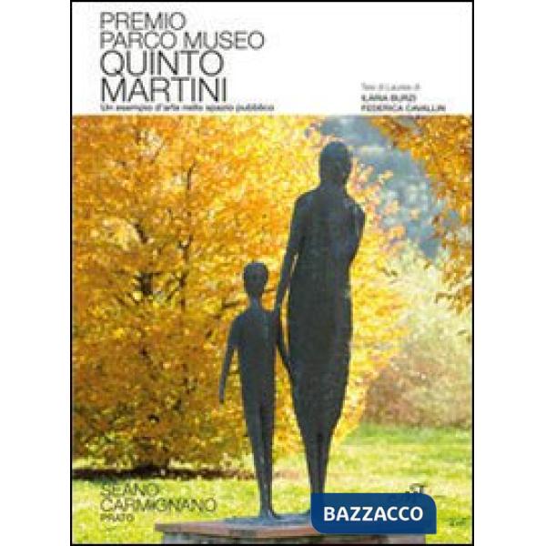 Premio parco museo Quinto Martini. Un esempio d'arte nello spazio pubblico