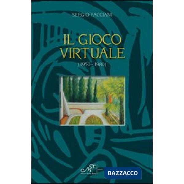 Gioco virtuale (1950-1980) (Il)