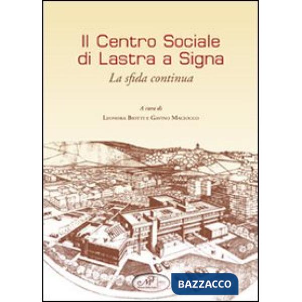 Centro sociale di Lasta a Signa (Il)