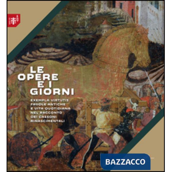 Opere e i giorni. Exempla virtutis favole antiche e vita quotidiana nel racconto