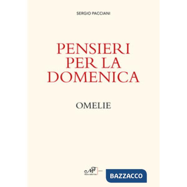 Pensieri per la domenica. Omelie