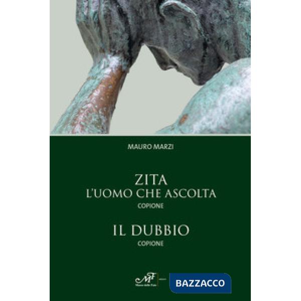 Zita. L'uomo che ascolta-Il dubbio