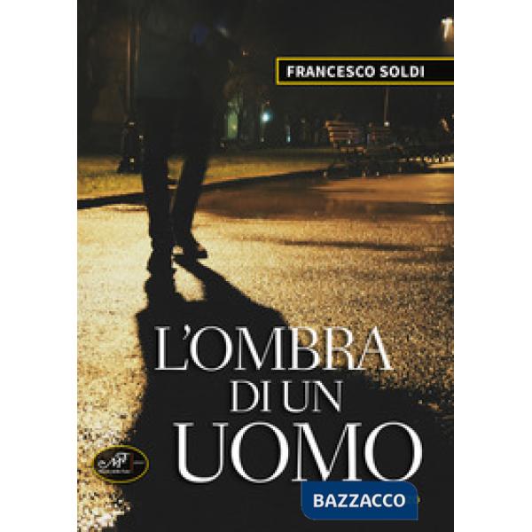 Ombra di un uomo (L')