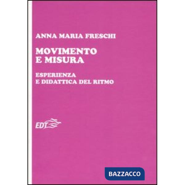 Movimento e misura. Esperienza e didattica del ritmo