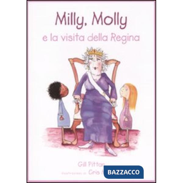 Milly Molly e la visita della regina. Ediz. illustrata