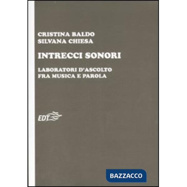 Intrecci sonori. Laboratori d'ascolto fra musica e parola