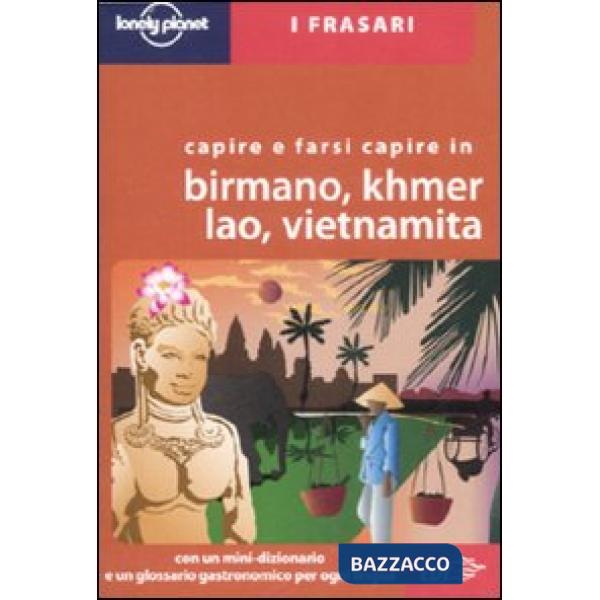 Capire e farsi capire in birmano, khmer, lao, vietnamita