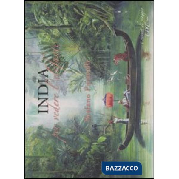 India per vedere l'elefante. Carnet di viaggio