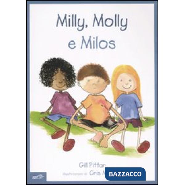 Milly, Molly e Milos. Ediz. illustrata. Con CD-ROM