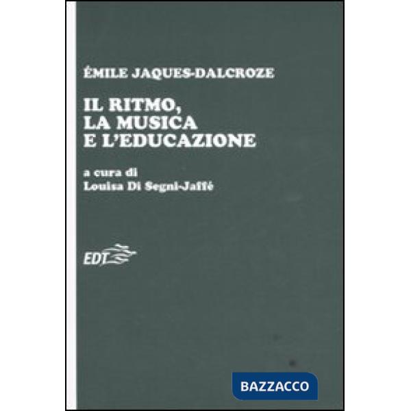 Ritmo, la musica e l'educazione (Il)