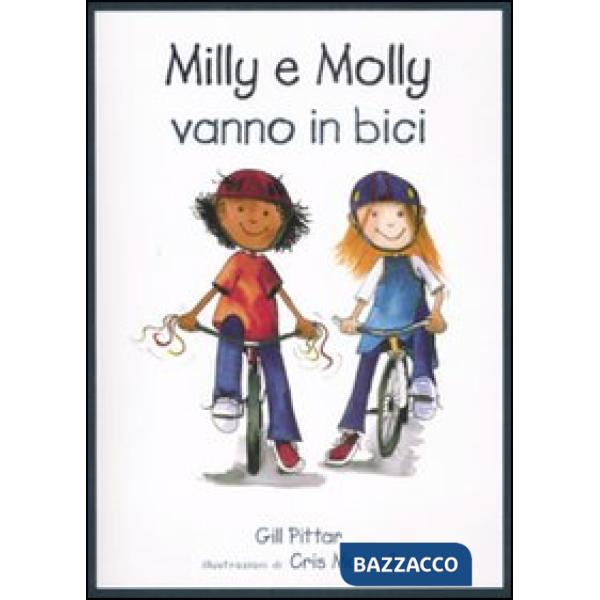Milly e Molly vanno in bici. Ediz. illustrata