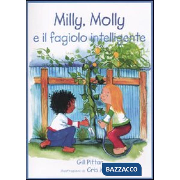 Milly, molly, e il fagiolo intelligente. Ediz. illustrata