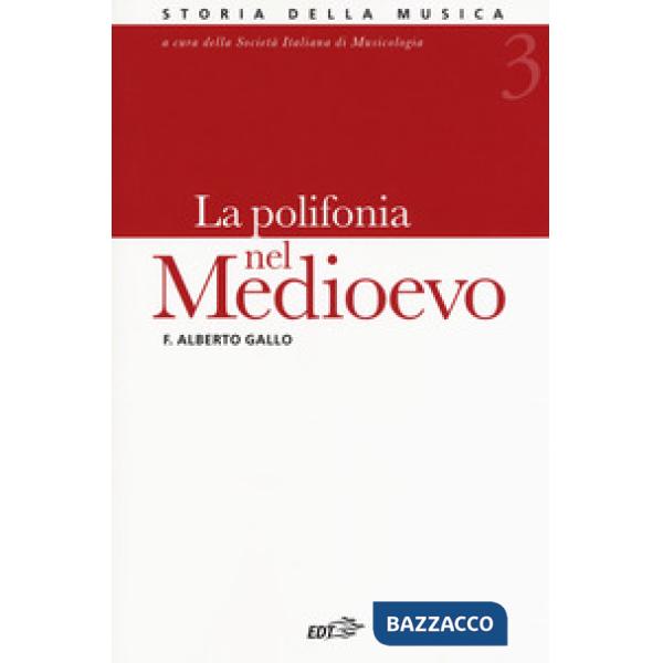 Storia della musica. Vol. 3: La polifonia nel Medioevo