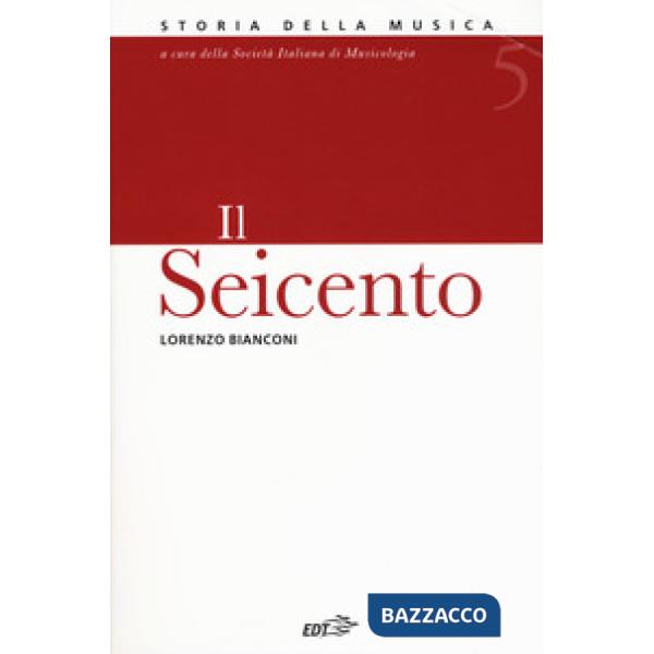 Storia della musica. Vol. 5: Il Seicento