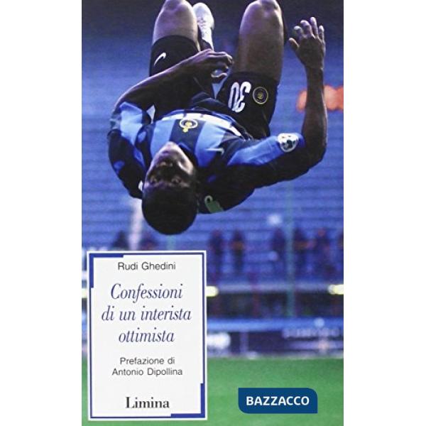 Confessioni di un interista ottimista