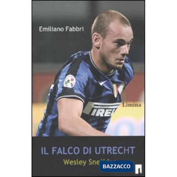 Falco di Utrecht. Wesley Sneijder (Il)