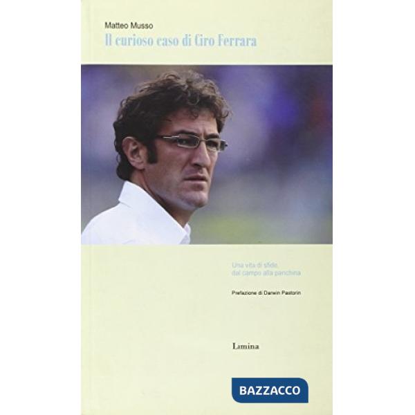 Curioso caso di Ciro Ferrara (Il)