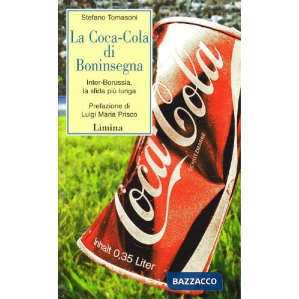 Coca-Cola di Boninsegna. Inter-Borussia, la sfida più lunga (La)