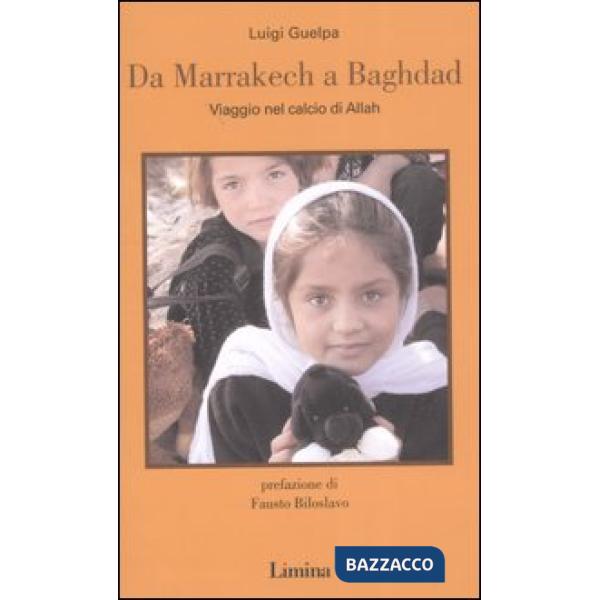 Da Marrakech a Baghdad. Viaggio nel calcio di Allah