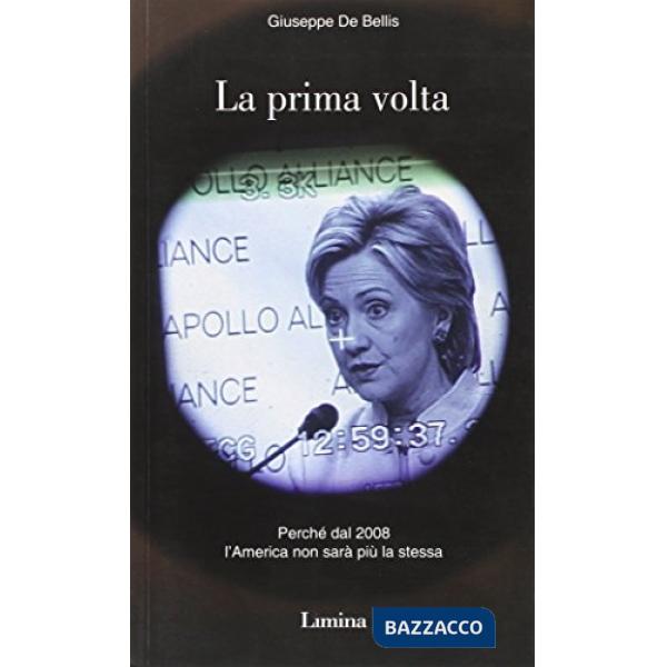 Prima volta. Perché dal 2008 l'America non sarà più la stessa (La)