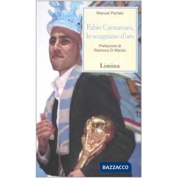 Fabio Cannavaro, lo scugnizzo d'oro