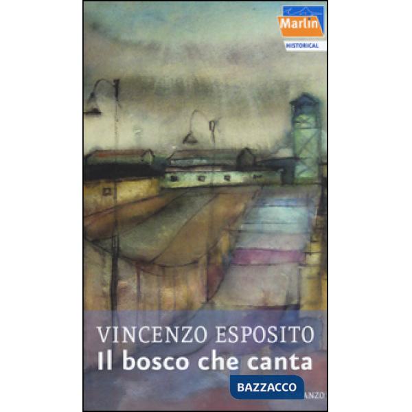 Bosco che canta (Il)