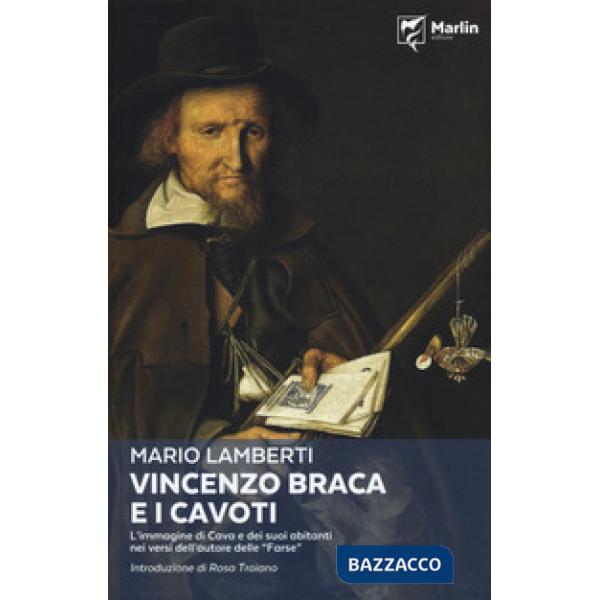 Vincenzo Braca e i cavoti. L'immagine di Cava e dei suoi abitanti nei versi dell