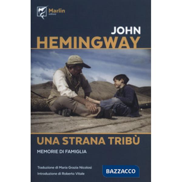 Strana tribù. Memorie di una famiglia (Una)