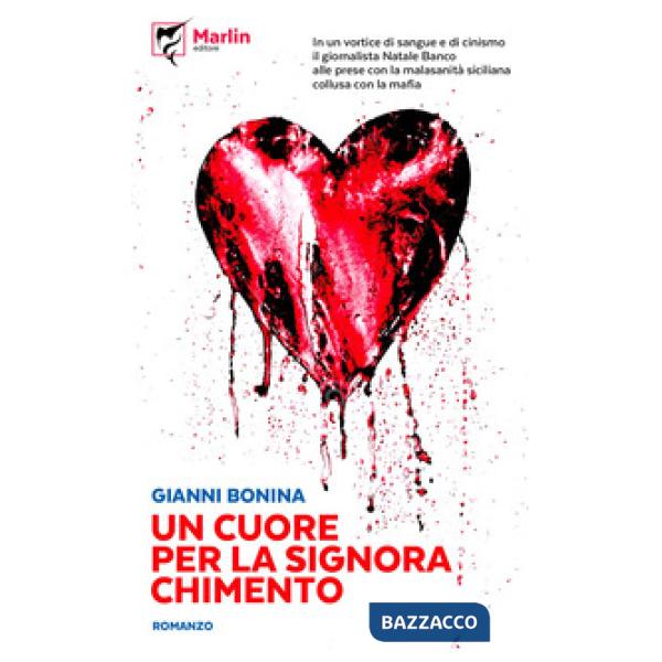Cuore per la signora Chimento (Un)