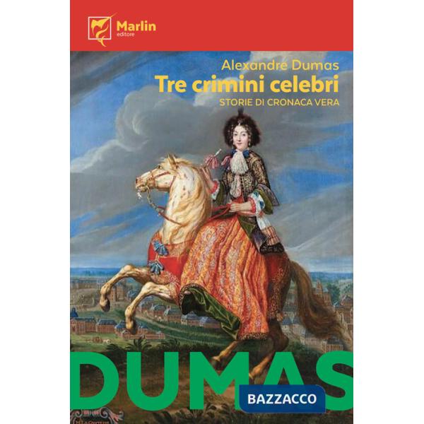 Tre crimini celebri. Storie di cronaca vera