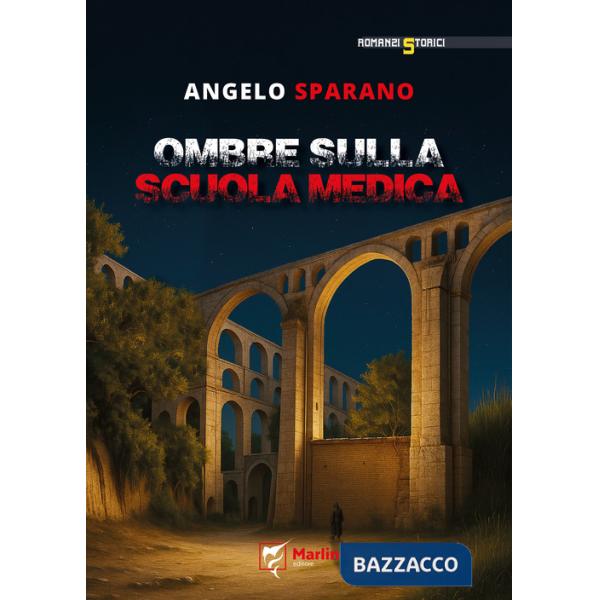Ombre sulla Scuola Medica