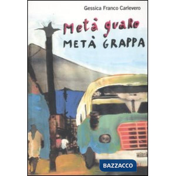 Metà guaro metà grappa