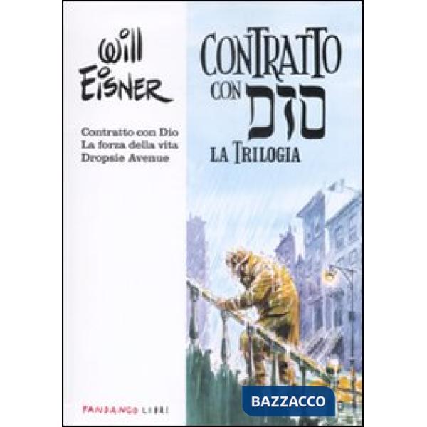 Contratto con Dio. La trilogia (Un)