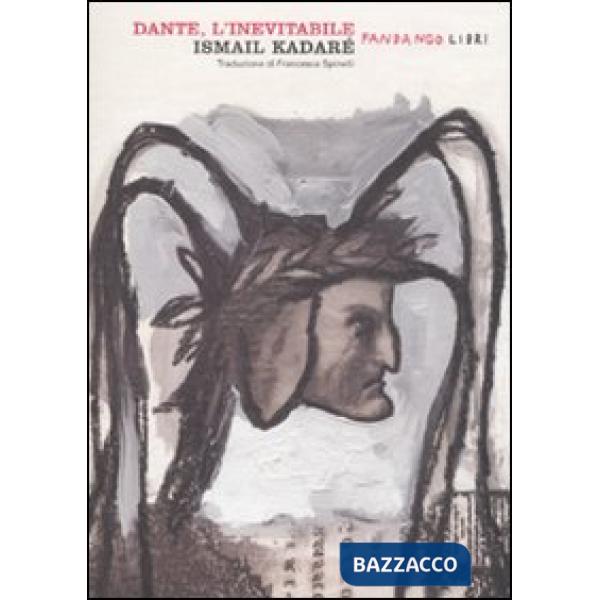 Dante, l'inevitabile