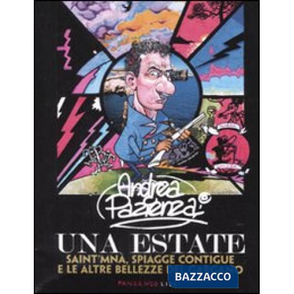 Andrea Pazienza. Una estate. Saint'Mnà, spiagge contigue e le altre bellezze del