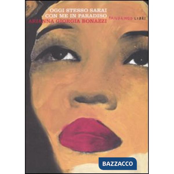 Oggi stesso sarai con me in paradiso