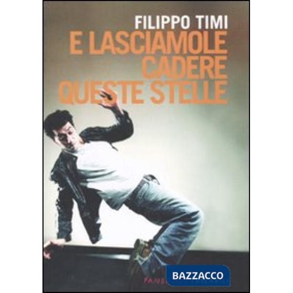 E lasciamole cadere queste stelle