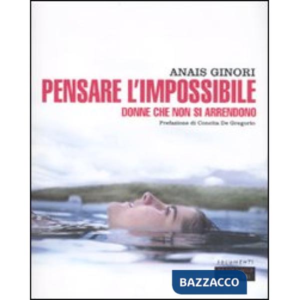 Pensare l'impossibile. Donne che non si arrendono