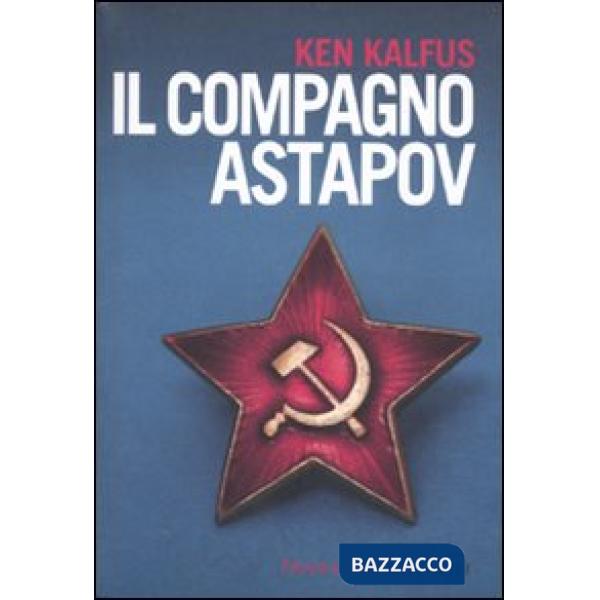 Compagno Astapov (Il)